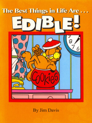 cover image of The Best Things in Life Are... Edible!